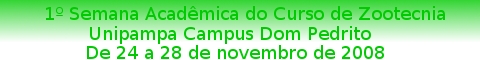 1º Semana Acadêmica do Curso de Zootencia Unipampa Dom Pedrito
