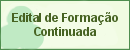 Edital Formação Continuada